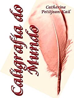Livro A CALIGRAFIA DO MUNDO
