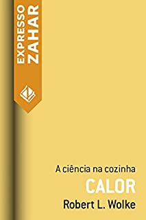 Livro Calor: A ciência na cozinha