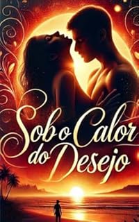 Livro Sob o Calor do Desejo