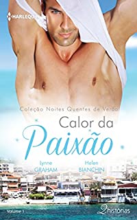 Livro Calor da Paixão (Harlequin Coleção Noites Quentes de Verão Livro 1)