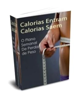 Calorias Entram Calorias Saem