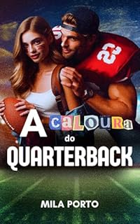 Livro A Caloura do Quarterback (Livro Único)