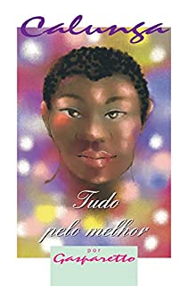 Livro Calunga - tudo pelo melhor
