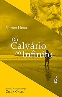 Livro Do calvário ao infinito