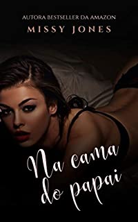 Livro Na cama do papai (Garotinhas do Papai Livro 4)