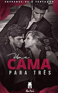 Livro Uma cama para Três : Entregue-se à tentação
