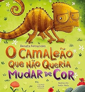 Livro O camaleão que não queria mudar de cor