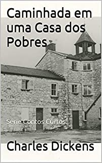 Livro Caminhada em uma Casa dos Pobres: Série Contos Curtos