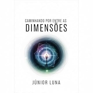 Livro Caminhando por entre as Dimensões: Caminhando entre Dimensões