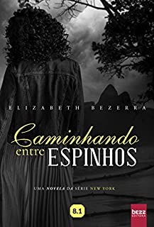 Livro Caminhando entre espinhos (New York)