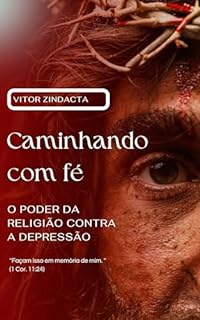 Livro Caminhando com fé: O poder da religião contra a depressão