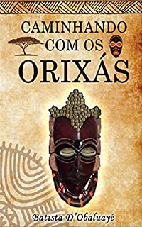 Livro Caminhando com os Orixás
