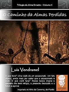 Livro O CAMINHO DAS ALMAS PERDIDAS (Trilogia da Alma Errante Livro 2)