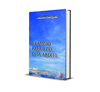 Livro O CAMINHO PARA O CÉU ESTÁ ABERTO