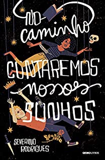 Livro No caminho contaremos nossos sonhos