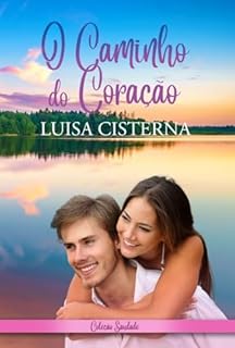 Livro O Caminho do Coração: Coleção Saudade