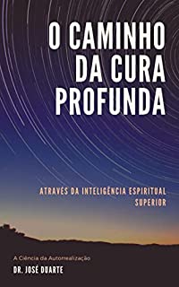 Livro O Caminho da Cura Profunda