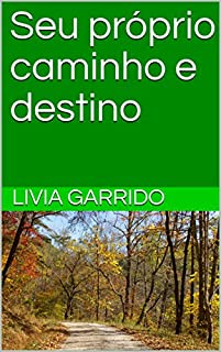 Livro Seu próprio caminho e destino