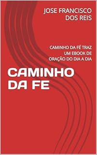 CAMINHO DA FE : CAMINHO DA FÉ TRAZ UM EBOOK DE ORAÇÃO DO DIA A DIA