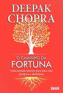 Livro O caminho da fortuna: Uma jornada interior para uma vida próspera e abundante