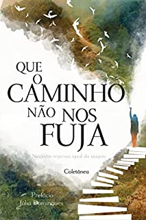 Livro Que o caminho não nos fuja