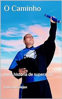 Livro O Caminho: Uma história de superação