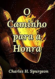 O Caminho Para A Honra