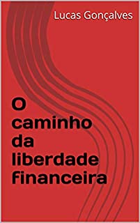 Livro O caminho da liberdade financeira