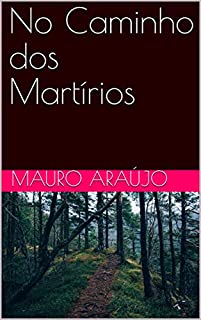 Livro No Caminho dos Martírios