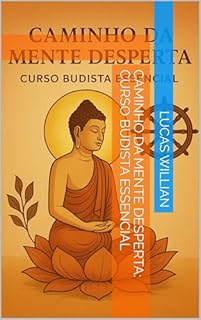 Livro Caminho da Mente Desperta: Curso Budista Essencial