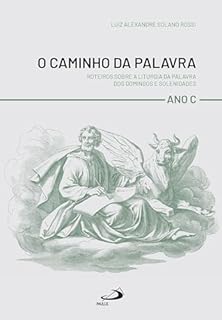 Livro O Caminho da Palavra - Ano C (Liturgia)