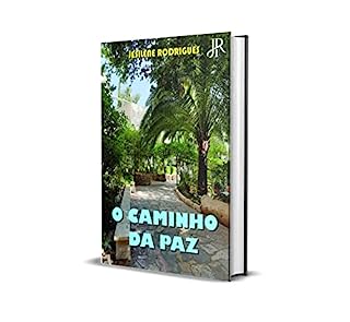 O CAMINHO DA PAZ