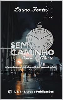 Livro SEM CAMINHO: Percurso Aberto