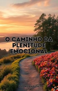 Livro O Caminho da Plenitude Emocional