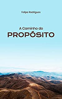 Livro A Caminho do Propósito