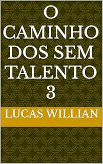Livro O Caminho dos Sem Talento 3