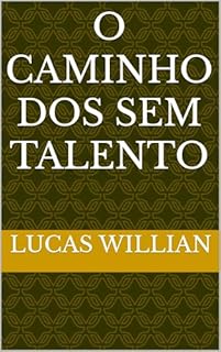 Livro O Caminho dos Sem Talento