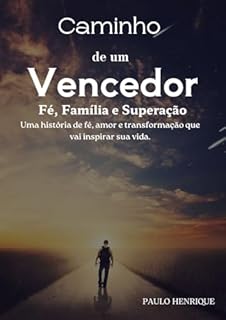 Livro Caminho de um Vencedor: Fé, Família e Superação