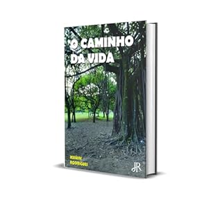 O CAMINHO DA VIDA