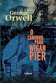 Livro O Caminho para Wigan Pier