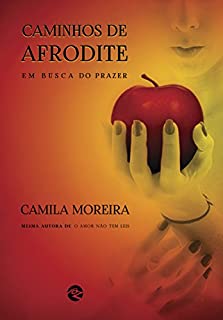 Livro CAMINHOS DE AFRODITE: Em busca do prazer