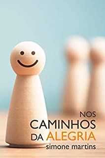 Livro Nos Caminhos da Alegria