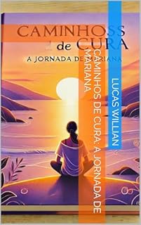 Livro Caminhos de Cura: A Jornada de Mariana