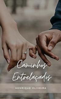 Livro Caminhos Entrelaçados - Conto