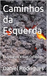 Livro Caminhos da Esquerda: A Umbanda e suas Conexões