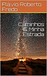 Livro Caminhos & Minha Estrada