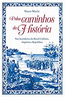 Livro Pelos caminhos da história