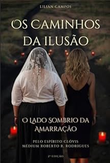 Livro Os Caminhos Da Ilusão