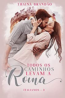 Livro Todos os caminhos levam a Roma