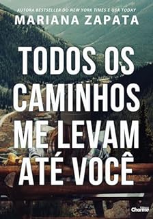 Livro Todos os caminhos me levam até você